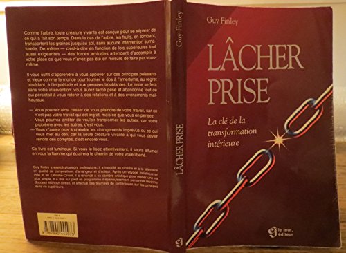 Lâcher prise : la clef de la transformation [French] 289044497X Book Cover