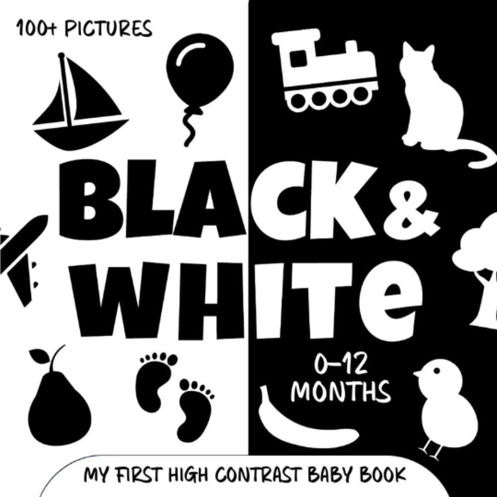 My First High Contrast Baby Book Black and White Baby Book 100