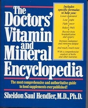 Doctor's Vitamin and Mineral Encyclopedia by Sheldon Saul Hendler (1990-05-15)