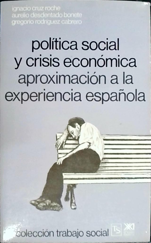 Política social y crisis económica: Aproximación experiencia española (Trabajo social)