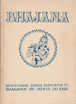 Paperback Bhajana: Devotional Songs Dedicated to bhagavan Sri Sathya Sai Baba Book