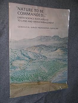 "Nature To Be Commanded..." Earth-science Maps Applied To Land and Water Management