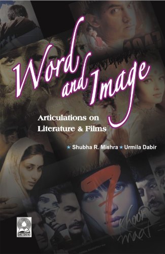 Word & Image: Articulations On Literature & Films