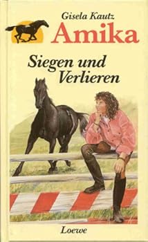 Hardcover Siegen und Verlieren (Amika, #2) [German] Book