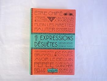 Hardcover expressions désuètes [French] Book