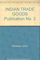 INDIAN TRADE GOODS Publication No. 2 B00A47GIJ6 Book Cover