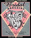 Bridal Bargains Wedding Planner, 2nd Edition: The Dollars and Sense Guide to Planning Your Wedding
