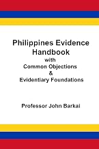 Philippines Evidence Handbook with Common Objections & Evidentiary Foundations