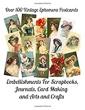 vintage postcard font  Over 100 Vintage Ephemera Postcards: Embellishments for Scrapbooks, Journals, Card Making and Arts and Crafts
