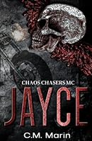 The Chaos Chasers MC: Jayce 2956870610 Book Cover