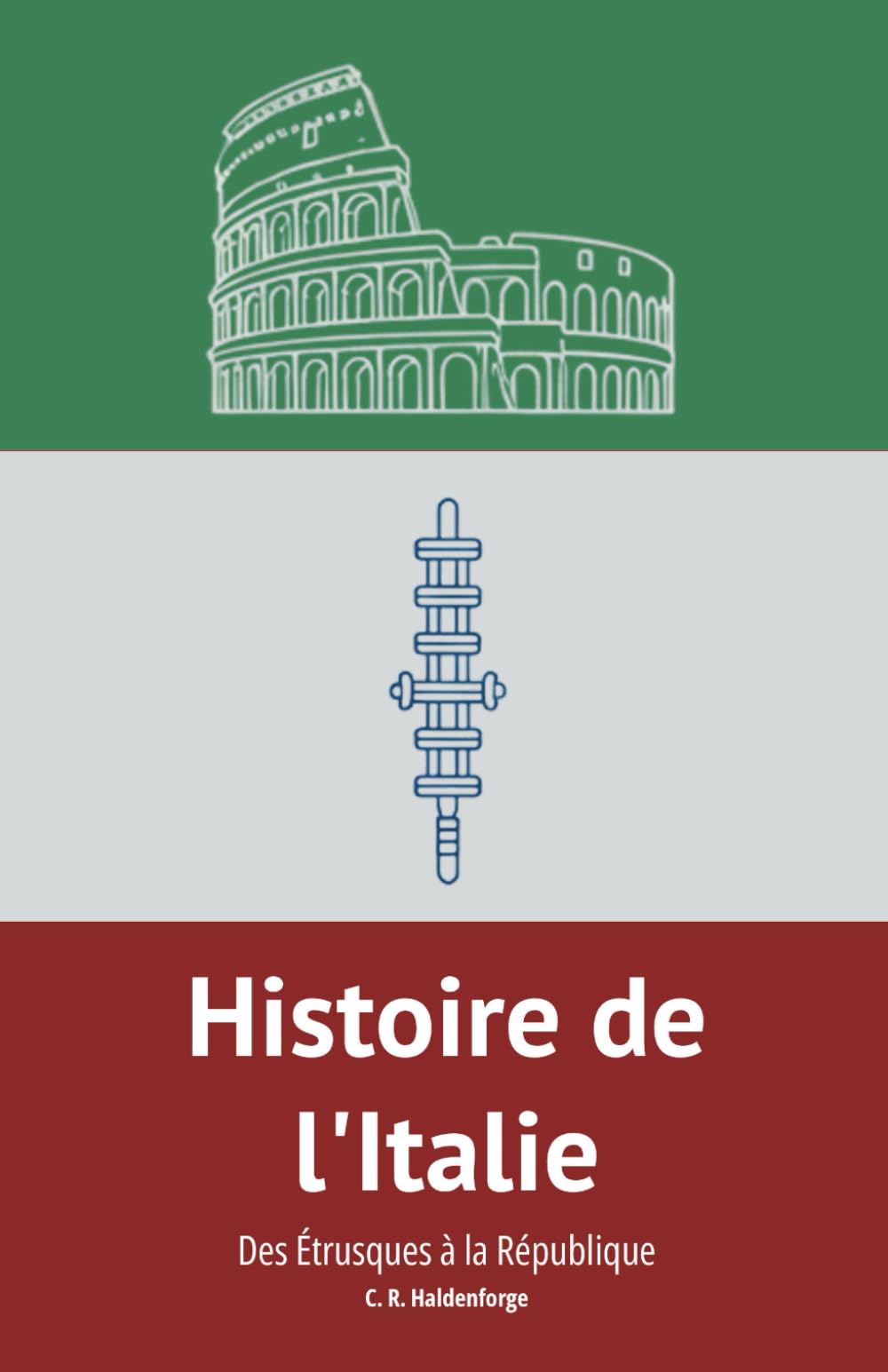 Histoire de l'Italie: Des Étrusques à la République