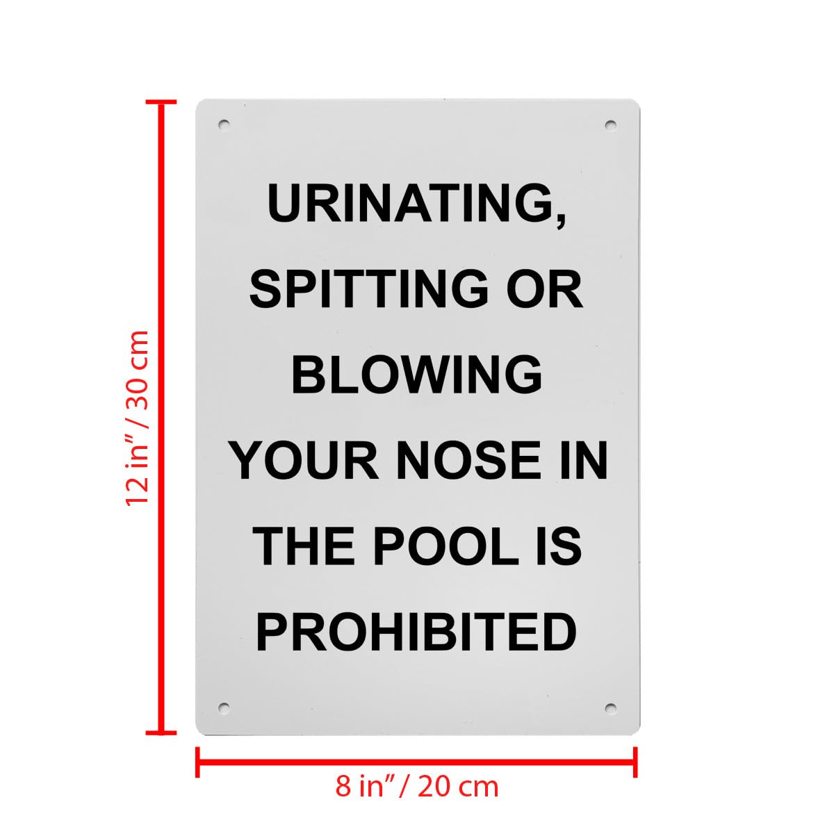 Urinating, Spitting Or Blowing The Sign, 8.5 x 11 in