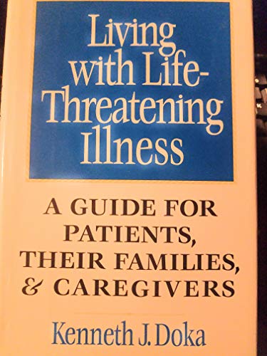 Living with Life-Threatening Illness: A Guide f... 0669242276 Book Cover