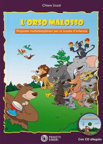 9788888003917 L'Orso Malosso. Proposte multidisciplinari per la Scuola d'infanzia. Con CD Audio