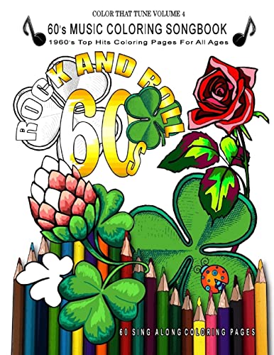 60's Music Coloring Songbook: 1960's Top Hits Coloring Pages For All Ages - Rock And Roll (Color That Tune)