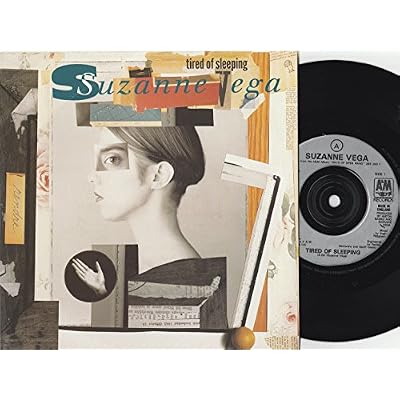 Suzanne Vega - Tired Of Sleeping - 7" Single 1990 - A&M Records AM 565 - UK Press