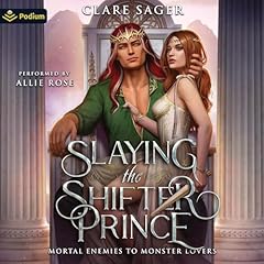 Slaying the Shifter Prince Audiolibro Por Clare Sager arte de portada
