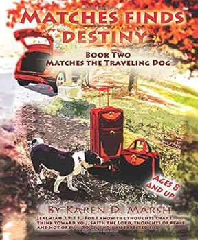 Paperback Matches Finds Destiny (Matches the Traveling Dog) Book
