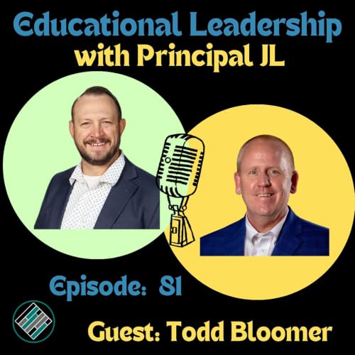 Episode 81: Finding Your Red Bench: Sustainable School Leadership, Self-Care & Avoiding Burnout with Todd Bloomer