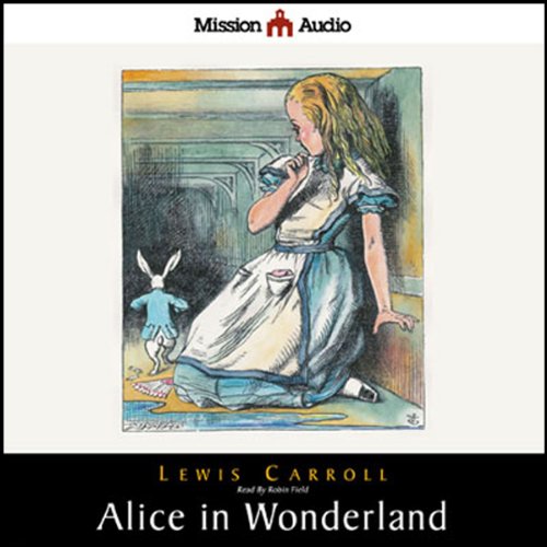 Alice in Wonderland and Through The Looking Glass Audiobook By Lewis Carroll cover art