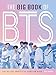 The Big Book of BTS: The Deluxe Unofficial Bangtan Book