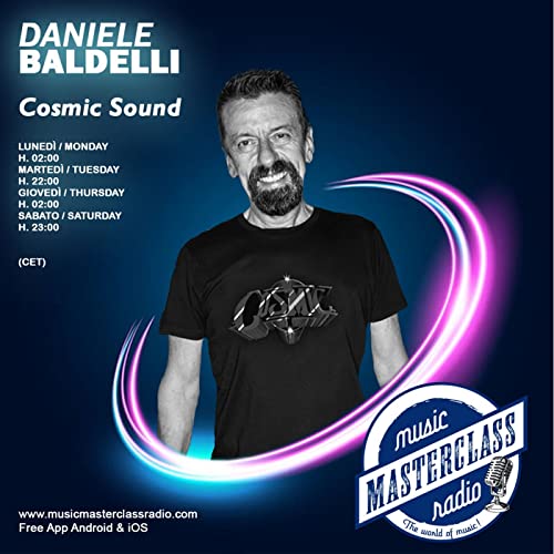 Cosmic Sound By Dj. Daniele Baldelli Podcast By MusicMasterClassRadio cover art