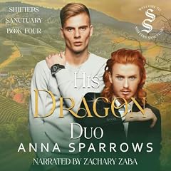 His Dragon Duo Audiobook By Anna Sparrows cover art