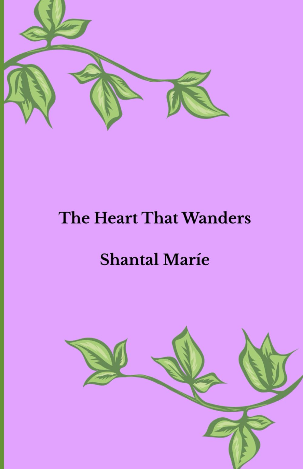 The Heart That Wanders