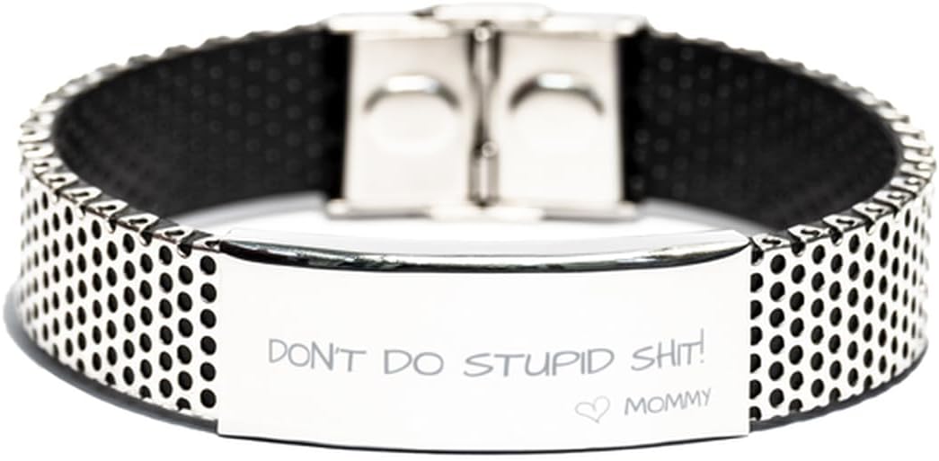 Don't Do Stupid Shit Love Mommy Stainless Steel Bracelet Funny Gifts From Mommy Birthday Christmas Gifts Engraved Heart Jewelry For Men Women