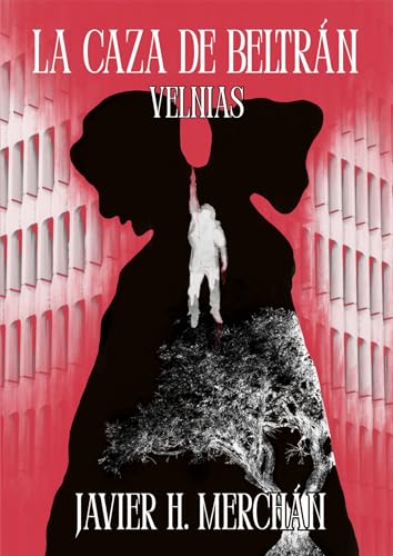 LA CAZA DE BELTRÁN. VELNIAS.