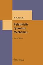 Relativistic Quantum Mechanics (Theoretical and Mathematical