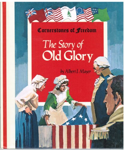 The Story of Old Glory B000GSC21G Book Cover