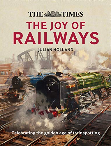 Télécharger The Times Lost Joy of Railways Gratuit