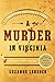 A Murder in Virginia: Southern Justice on Trial