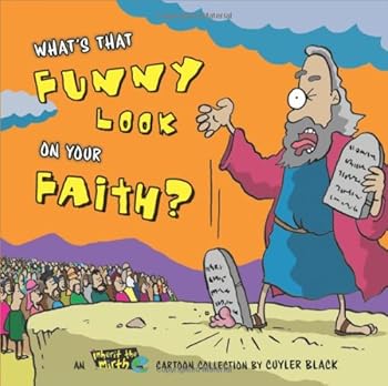Hardcover What's That Funny Look on Your Faith?: An Inherit the Mirth Collection Book