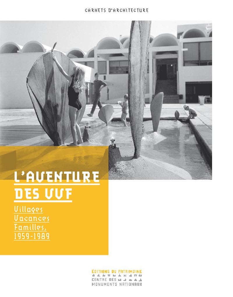 L'Aventure des VVF : document sur le tourisme social et les Villages Vacances Familles