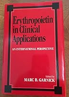 Erythropoietin in Clinical Applications 0824783778 Book Cover