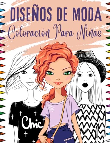 Encuentra la mejor selección de Libro idiotizadas los diez mejores. 7 Diseños de Moda Coloración Para Niñas: Libro De Colorear Fashion Para Adolescente | Cuaderno Creativo Para Chicas. (Spanish Edition)