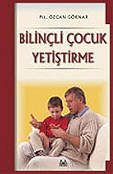 Paperback Bilincli Cocuk Yetistirme [Turkish] Book