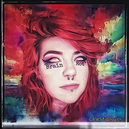 Brain Rot de CelestialPunk en Amazon Music Unlimited
