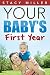Parenting: Your Baby's First Year (Pregnant, Pregnancy, Parenting, Baby Guide, New Parent Books, Childbirth, Motherhood)