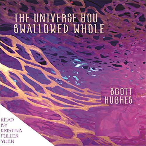 The Universe You Swallowed Whole by Scott Hughes episode artwork