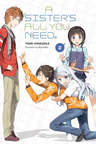 A Sister's All You Need., Vol. 2 (light novel) (Volume 2)