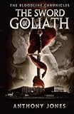 The Sword of Goliath: The Bloodline Chronicals