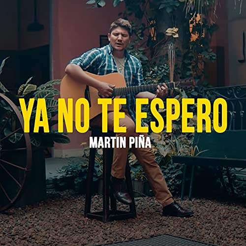 Ya No Te Espero de Martín Piña en Amazon Music Unlimited