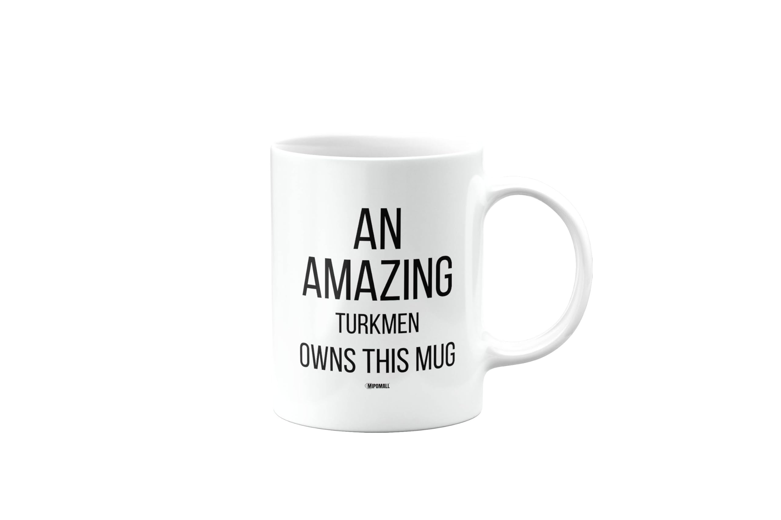 MIPOMALL Mug for A Turkmen Man or Woman, an Amazing owns This Mug, Birthday Gifts for Men or Women, Presents for Christmas, Cup, mm-CA_295_110