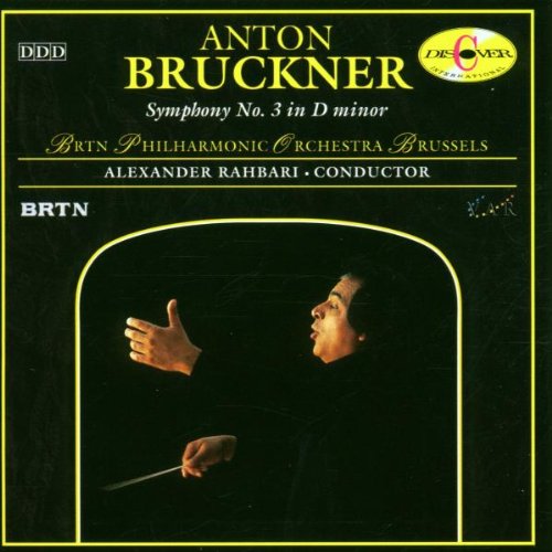 Symphony 3 [Audio CD] Bruckner; Rahbari and Brtn Phil Orch Brussels