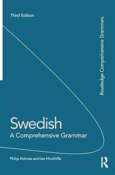 語学・辞書・学習参考書 Swedish A Comprehensive Grammar Swedish: A Comprehensive Grammar (Routledge Comprehensive