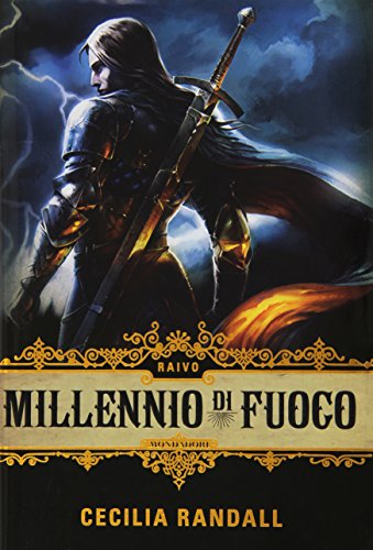 Raivo. Millennio di fuoco. Ediz. illustrata