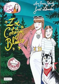 Zoé y el corazón blanco: La...